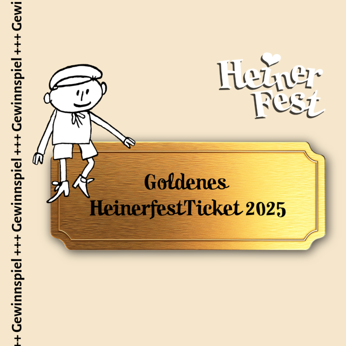 Goldenes HeinerfestTicket 2025